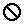 Not allowed cursor shape